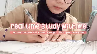 real time study with me #3 | with music, indonesia