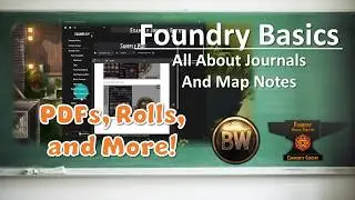 Foundry Basics: What You Need to Know About Journal Entries and Map Notes