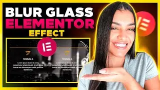 How to Make a BLUR GLASS Effect in Elementor [Glassmorphism Effect Elementor Free and Pro]