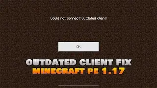 How To Fix 'Outdated Client' Error In Minecraft PE 1.17