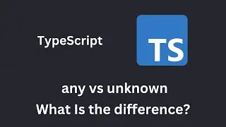 TypeScript any vs unknown: Understanding Type Safety