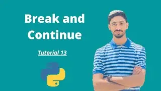Break and Continue in Python