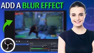 How To Add A BLUR Effect In OBS