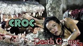 Croc (2007) Kill Count 🦎🐊