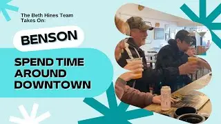 Downtown Benson - Spend an Afternoon with The Beth Hines Team Family