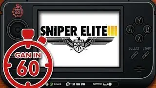 Gan in 60 Seconds: Sniper Elite 3 REVIEW