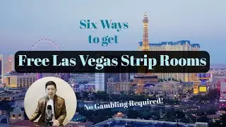 Six Ways for Free Rooms in Las Vegas