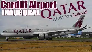 QATAR AIRWAYS INAUGURAL SERVICE TO CARDIFF AIRPORT |  FIRST LANDING (A350) WATER CANNON SALUTE & ATC