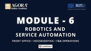 Module 6 &ndash; Robotics and Service Automation