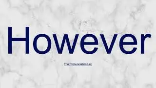 However Pronunciation: How to Pronounce However | Simple and Accurate Guide