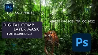 Photoshop Tutorial: Digital Comp in Photoshop CC 2022| Layer Mask  |Blur |Tips and Tricks|