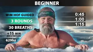 Beginner Wim Hof Guided Breathing | 3 Rounds - 30 Breaths | 15 min Meditation | 629hz