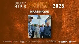 Martinique  - live - StudioHire Festival 2025