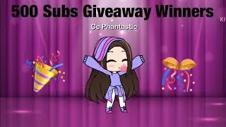 500 SUBS GIVEAWAY WINNERS!!🥳🥳🥳