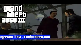 GTA 3 Mission #34 - Kanbu Bust-Out - PC Walkthrough