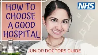 How To Choose A Good Hospital | A Guide for Junior Doctors  🏥