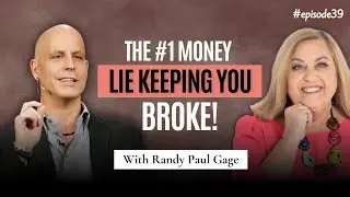 The Truth About Money, Success, and Prosperity with Randy Gage