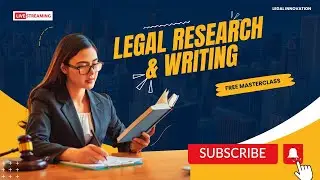 Legal Research and Writing Masterclass