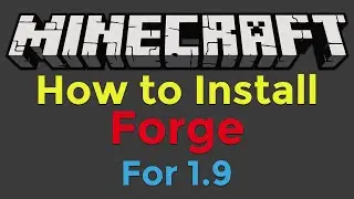 How to Install Minecraft Forge for Minecraft 1.9