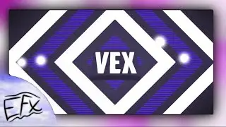 VEX - 2D - ORDER - AWESOME INTRO!