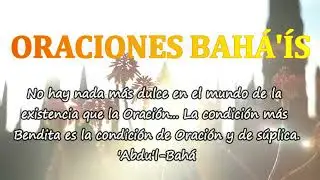 ORACIONES BAHÁ'ÍS   #4