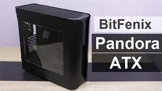 BitFenix Pandora ATX Mid-Tower Case Review