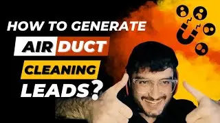 How To Generate AIR DUCT CLEANING LEADS?| How to get HVAC Leads? #airductcleaning