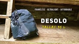 DESOLO TALLAC ULTRALIGHT BACKPACK REVIEW #ultralightbackpacking
