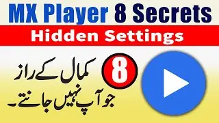 Amazing 8 Secret Settings of MX Player 2020