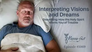 Interpreting Visions and Dreams | Episode #1069 | Perry Stone