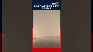 Dense Cold Wave Grips Delhi As Temperatures Dip Sharply, Kartavya Path Shrouded In Chill | N18S