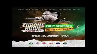 THRONE ROOM VERDICT//FULLY RESTORED//AND THE LORD SAID YES [DAY 5] || NSPPD || 19TH DECEMBER 2025