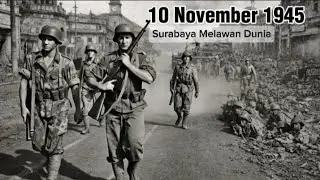 The Battle of Surabaya 1945 | Indonesia&rsquo;s Bloodiest Battle
