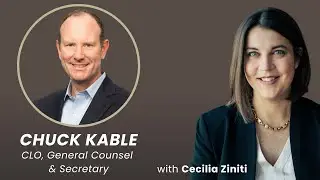 Turning Legal Into a Growth Engine: Chuck Kable on Strategy, Compliance & Change