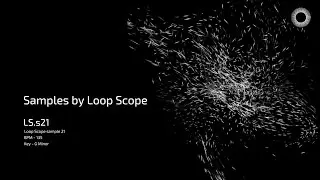 Samples by Loop Scope - LS.s21