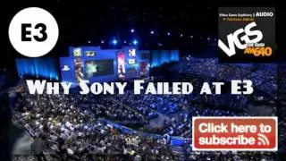 VGS Radio: Why Sony Failed at E3!