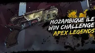 MOZAMBIQUE İLE WIN CHALLENGE! [APEX LEGENDS]