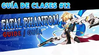 [ELSWORD] Fatal Phantom (2025) Guide