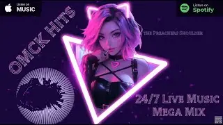 24/7 LIVE Music - The Best of OMCK Hits