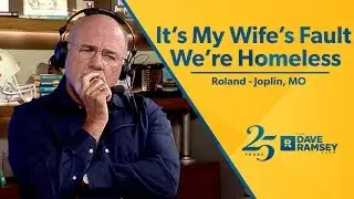 It's My Wife's Fault We're Homeless