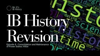 Hitlers Consolidation of Power | Part 2 | IB History Revision Series: Episode 4