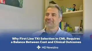 Balancing Cost and Care First Line TKI Decisions in CML Treatment &ndash; Dr. Elias Jabbour