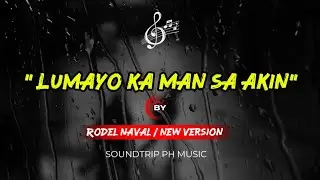 Lumayo ka man sa akin - Rodel Naval ( Cover by SOUNDTRIP PH MUSIC ) Official lyrics New Release 2026