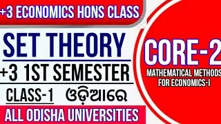 +3 Core-2 Economics|Set Theory-1|Mathematical Methods for Economics-1|
