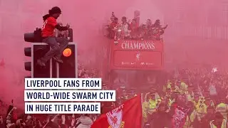 Liverpool fans from world-wide swarm city in huge title parade