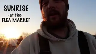 Sunrise FRENZY at the FLEA MARKET | Buying for Resale | Reselling