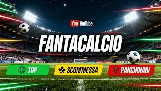 🔥 CONSIGLI FANTACALCIO 13&ordf; GIORNATA: TOP, SCOMMESSE e PANCHINARI! ⚽💥