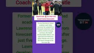 Shock Exit! 🚨 Ex-Man Utd Coach Quits Newcastle  #football #footballhighlights #footballnews