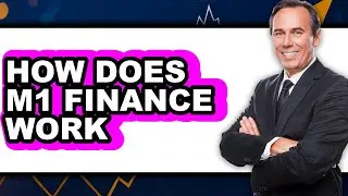 How Does M1 Finance Work - Answered