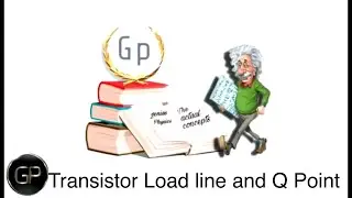 Transistor Biasing circuits: Load line and Q point/E4@Genius Physics by Dr. Divya Jyoti